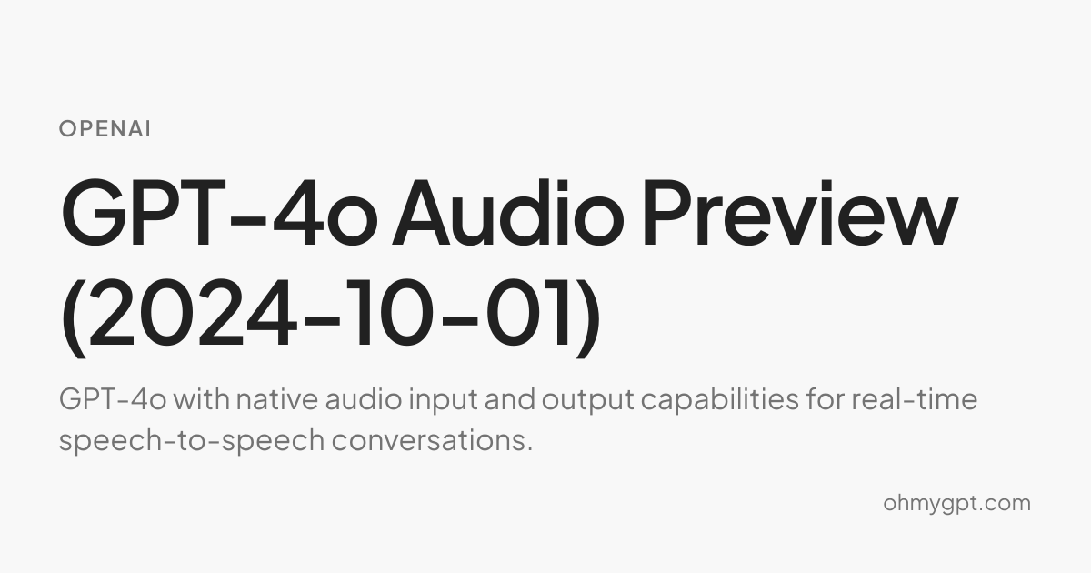 GPT-4o Audio Preview (2024-10-01) - OpenAI AI Model