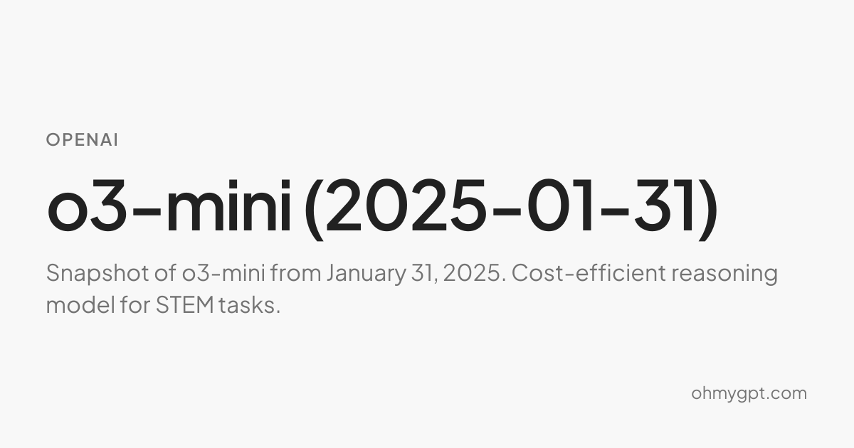 o3-mini (2025-01-31) - OpenAI AI Model